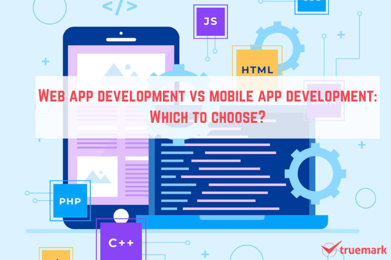 web app development vs mobile app development
